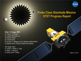 Probe Class Starshade Mission STDT Progress Report