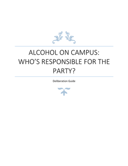 Alcohol on Campus: Who's Responsible for the Party?