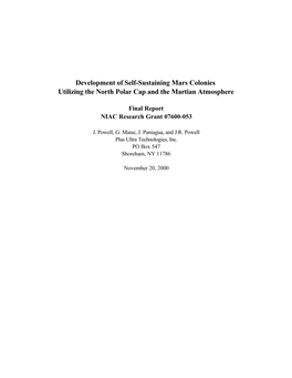 Development of Self-Sustaining Mars Colonies Utilizing the North Polar Cap and the Martian Atmosphere