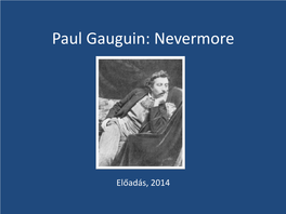 Gauguin: Nevermore