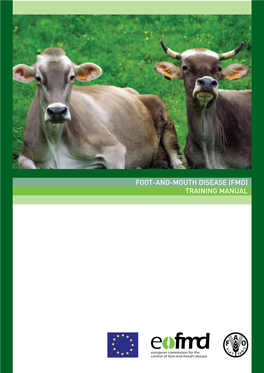 FOOT-AND-MOUTH DISEASE (FMD) TRAINING MANUAL All Documents Are Available on the Eufmd Wiki Site