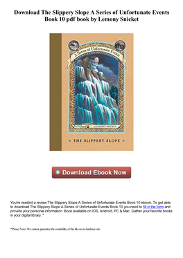 The Slippery Slope a Series of Unfortunate Events Book 10 Pdf Book by Lemony Snicket
