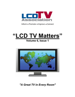 “LCD TV Matters” Volume 6, Issue 1