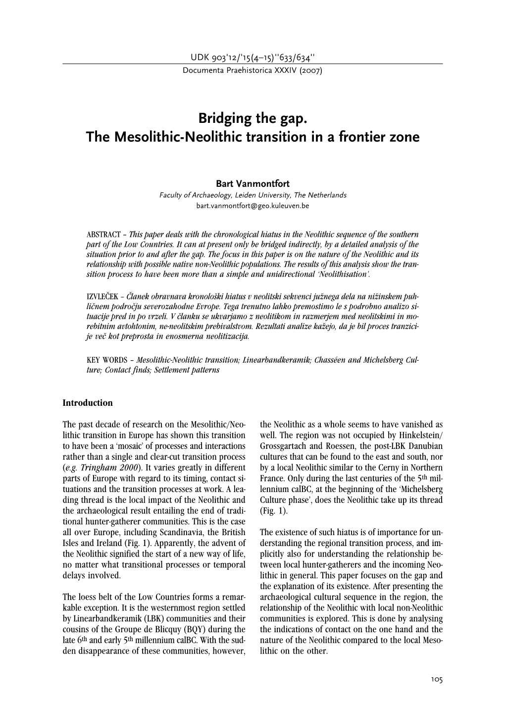 Bridging the Gap. the Mesolithic-Neolithic Transition in a Frontier Zone