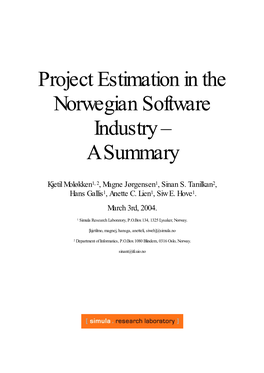 Project Estimation in the Norwegian Software Industry – a Summary