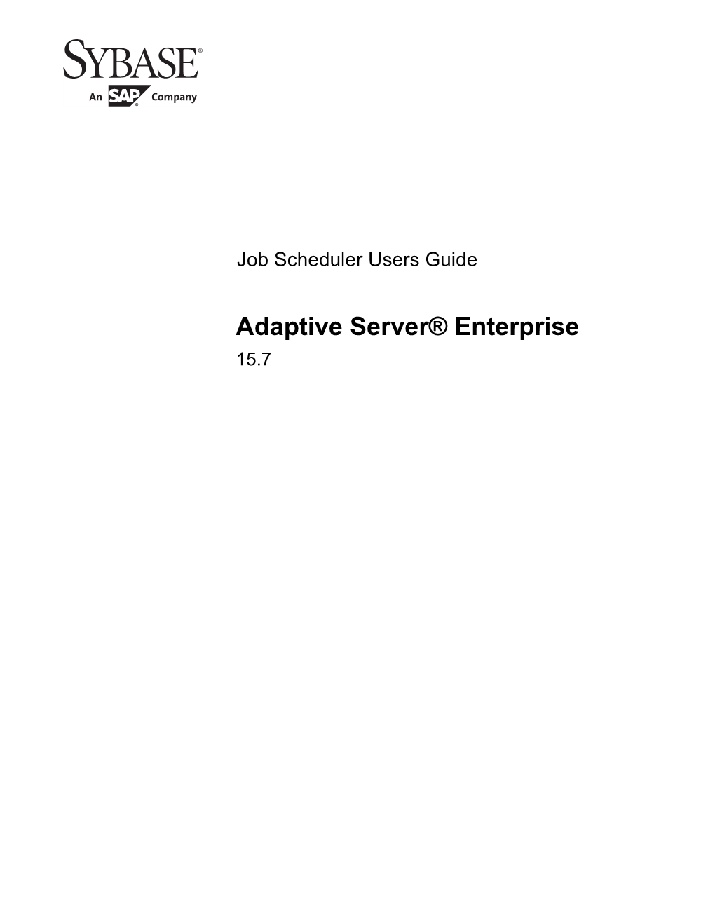 Adaptive Server® Enterprise 15.7 DOCUMENT ID: DC20001-01-1570-01