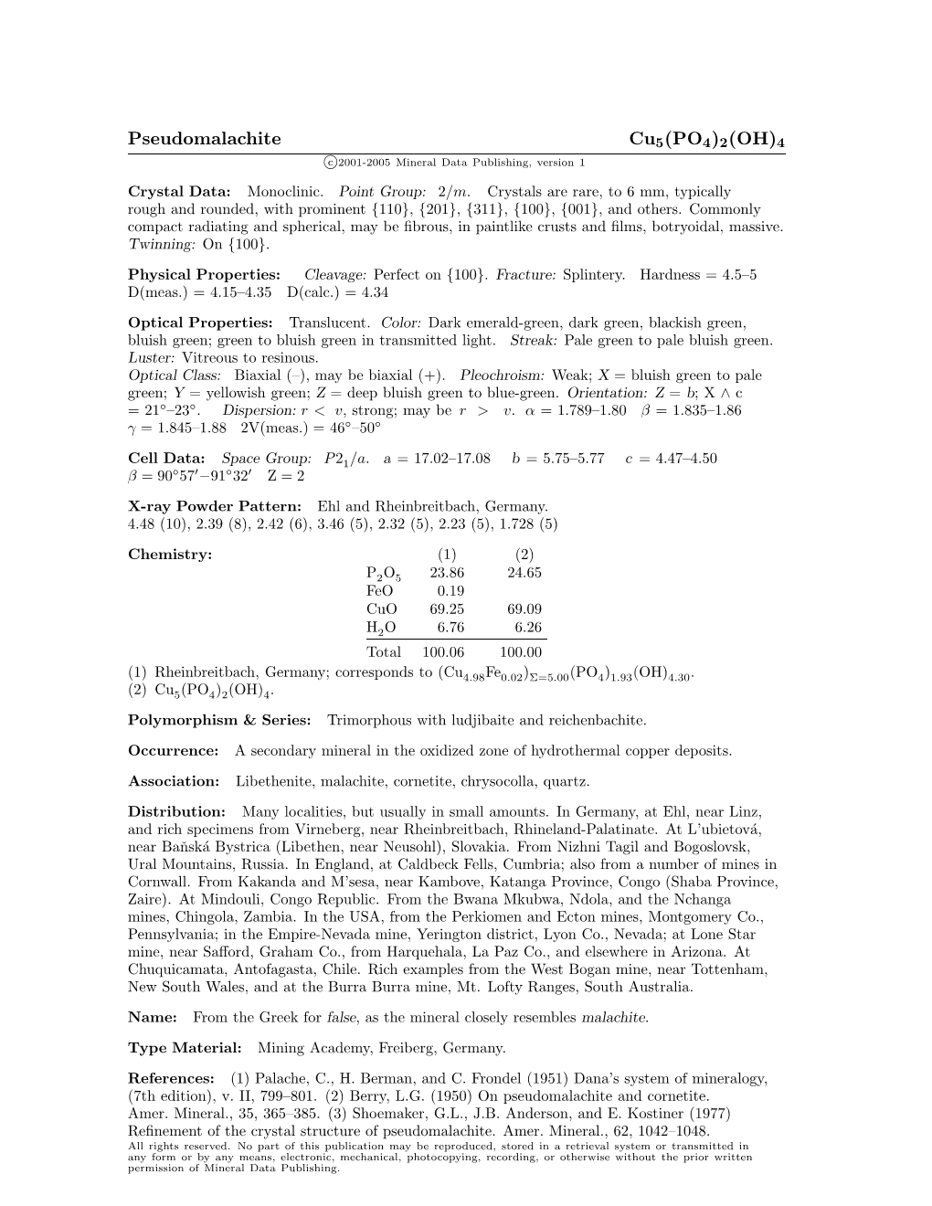 Pseudomalachite Cu5(PO4)2(OH)4 C 2001-2005 Mineral Data Publishing, Version 1