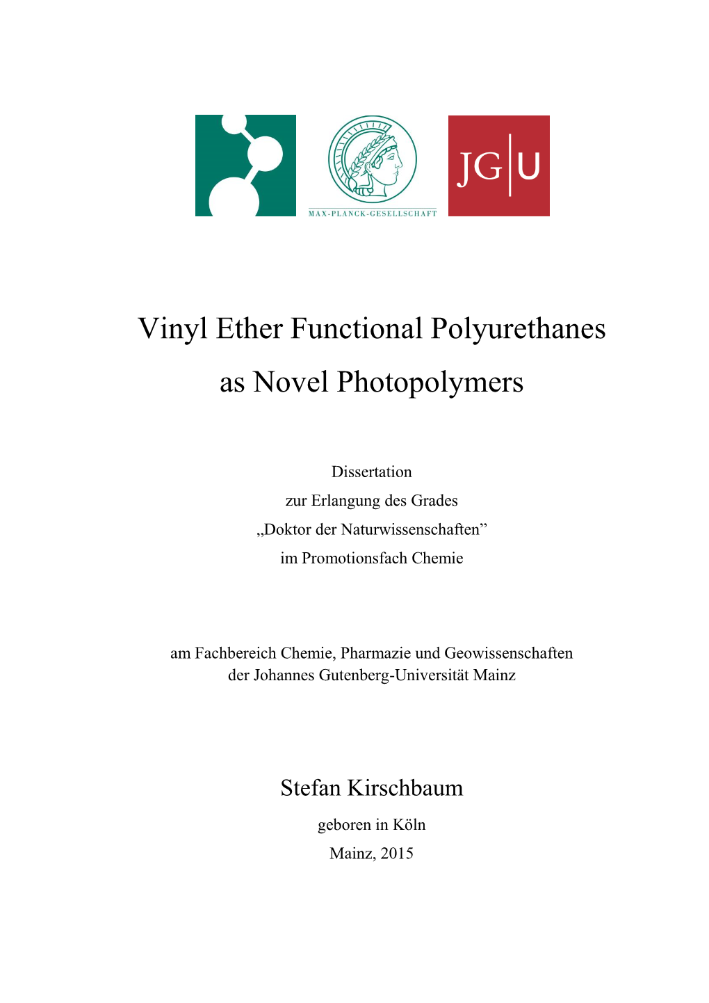 Vinyl Ether Functional Polyurethanes As Novel Photopolymers