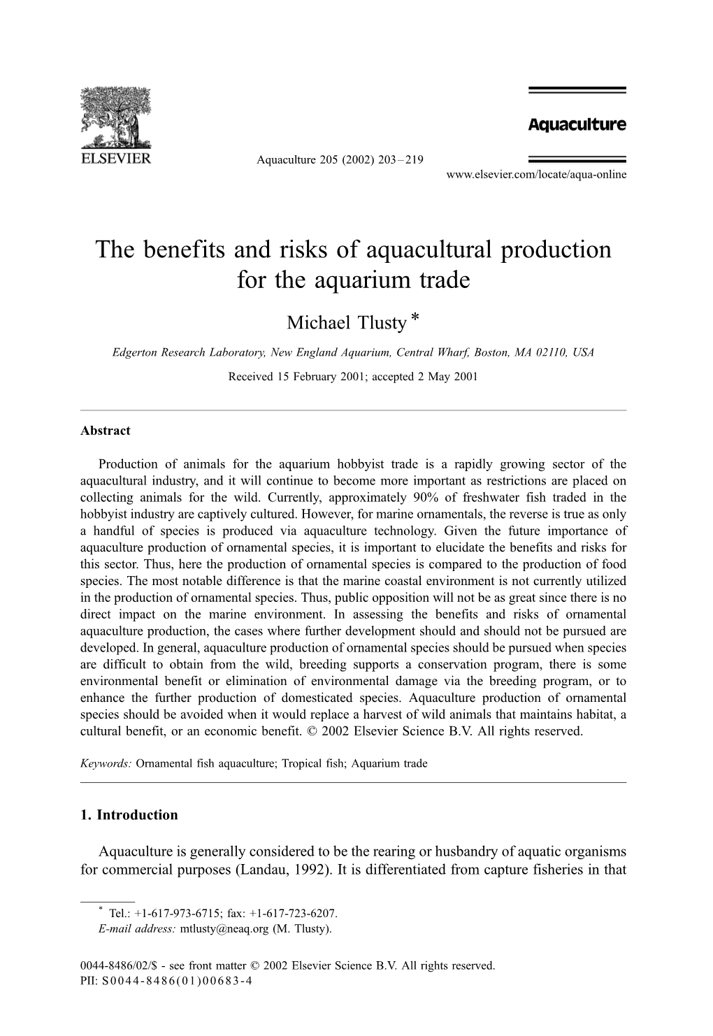 The Benefits and Risks of Aquacultural Production for the Aquarium Trade