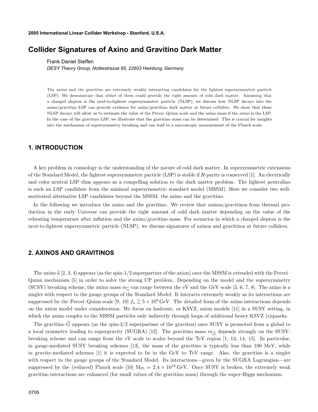 Collider Signatures of Axino and Gravitino Dark Matter