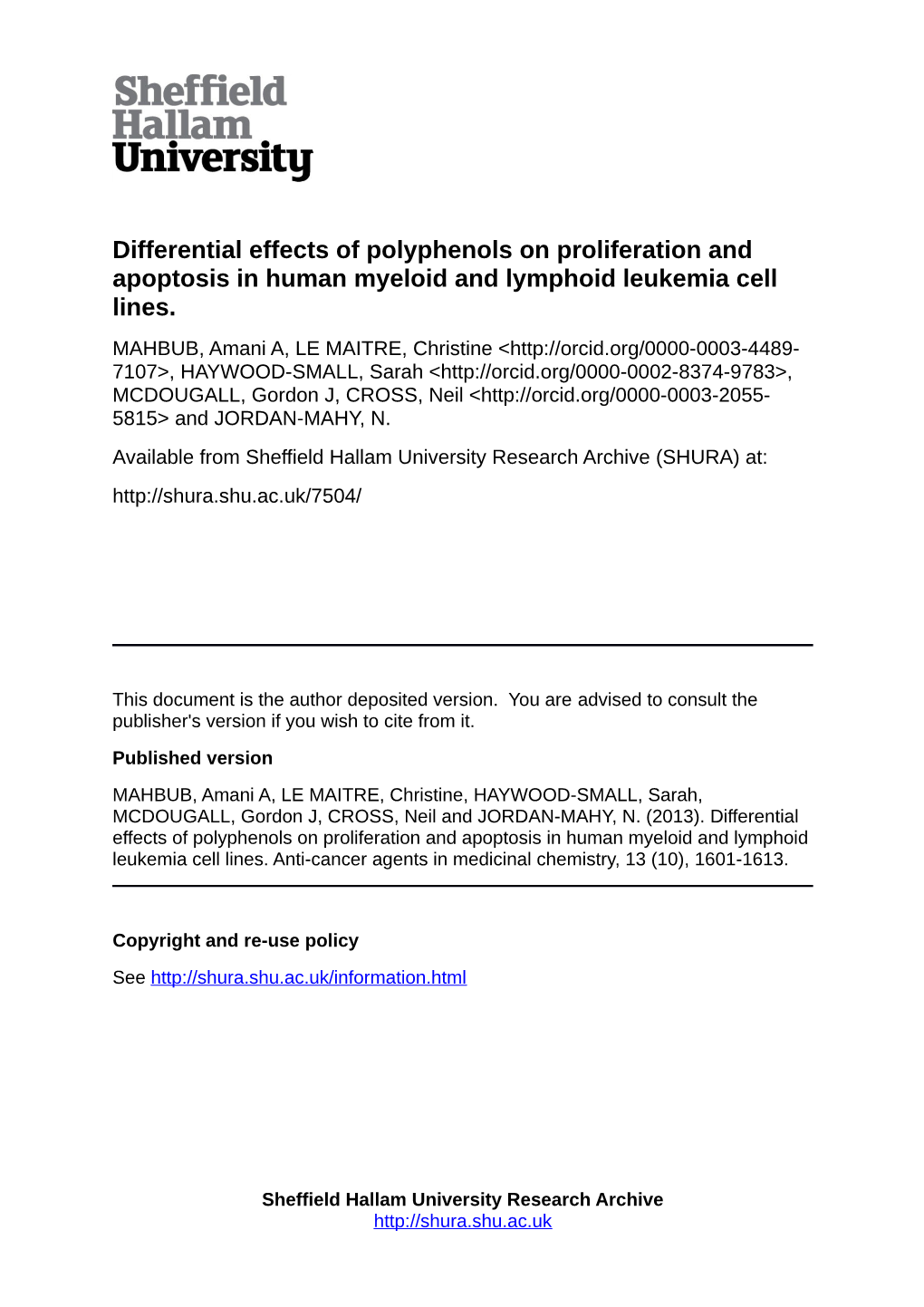 Differential Effects of Polyphenols on Proliferation and Apoptosis in Human Myeloid and Lymphoid Leukemia Cell Lines
