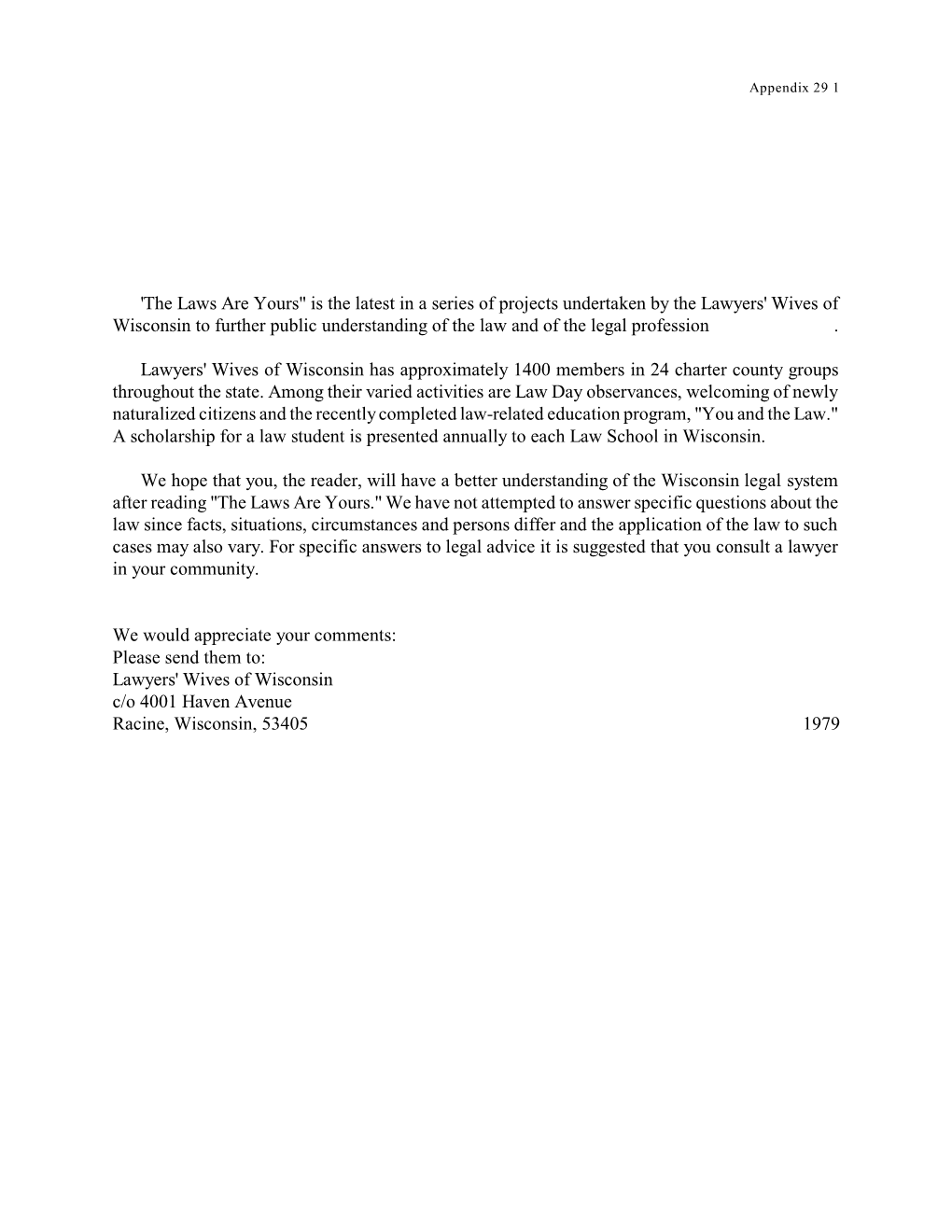 'The Laws Are Yours" Is the Latest in a Series of Projects Undertaken by the Lawyers' Wives of Wisconsin to Further Public