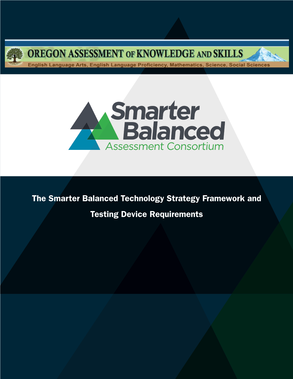 Smarter Balanced Technology Strategy Framework and Testing Device Requirements