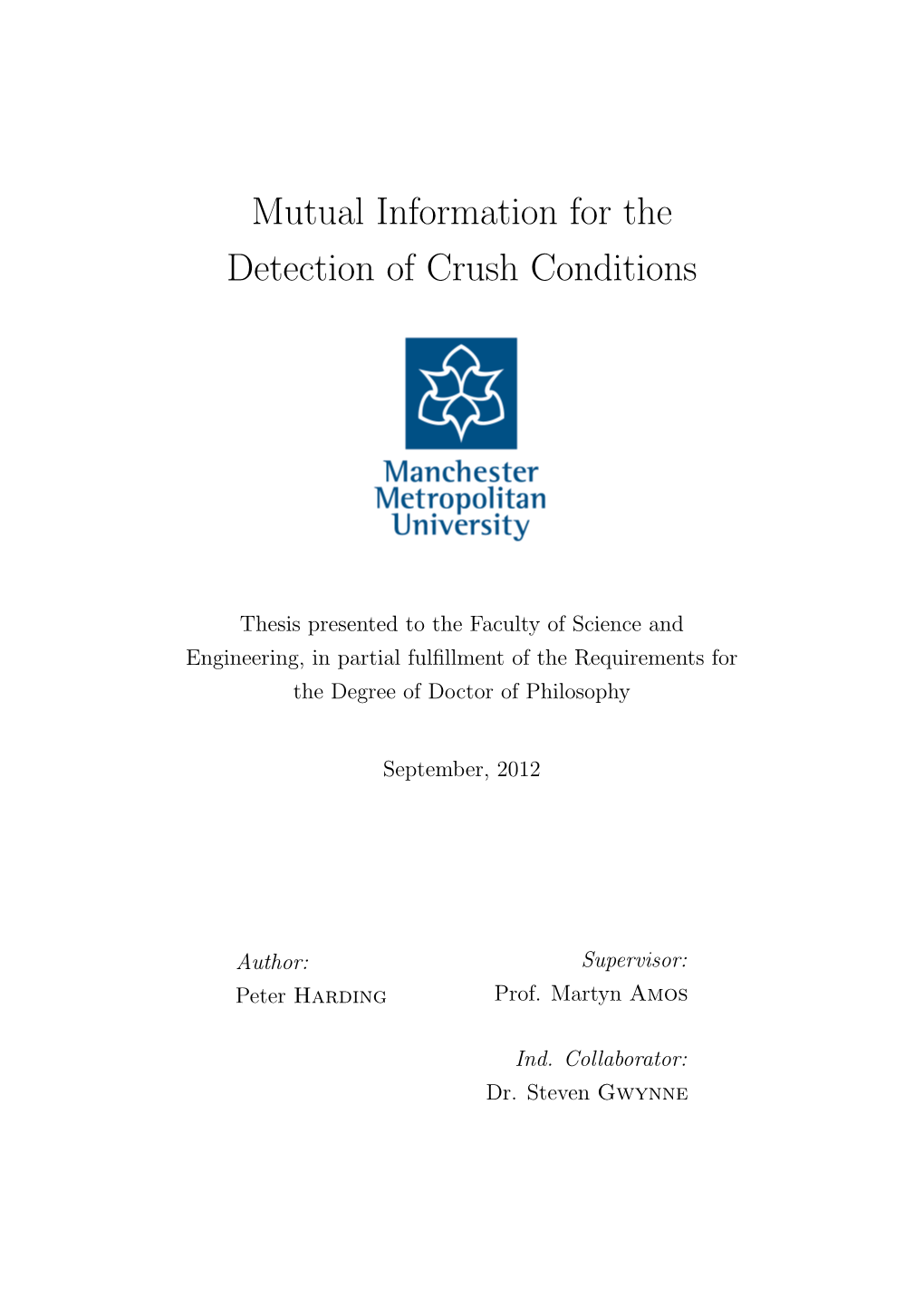 Mutual Information for the Detection of Crush Conditions