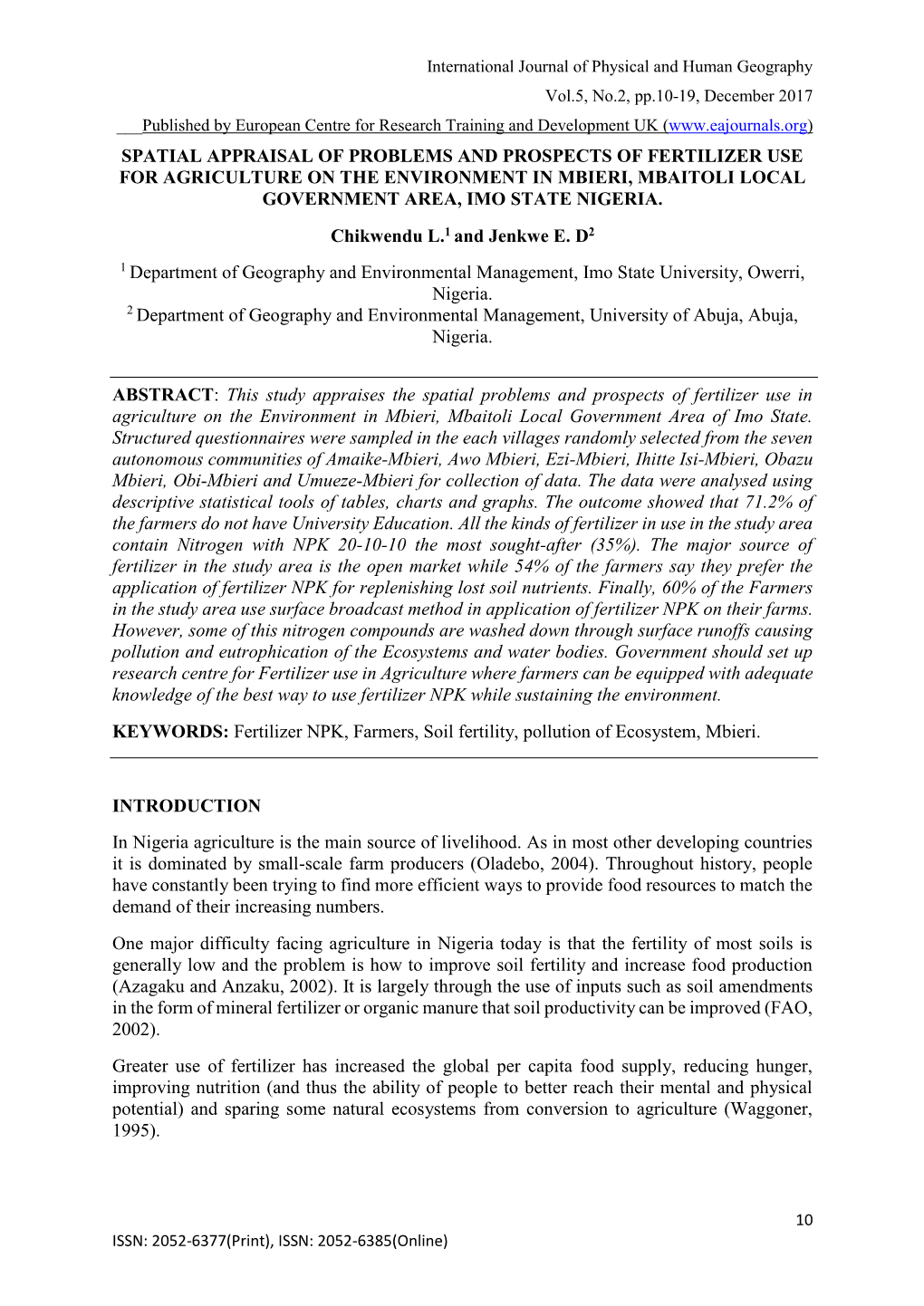 Spatial Appraisal of Problems and Prospects of Fertilizer Use for Agriculture on the Environment in Mbieri, Mbaitoli Local Government Area, Imo State Nigeria
