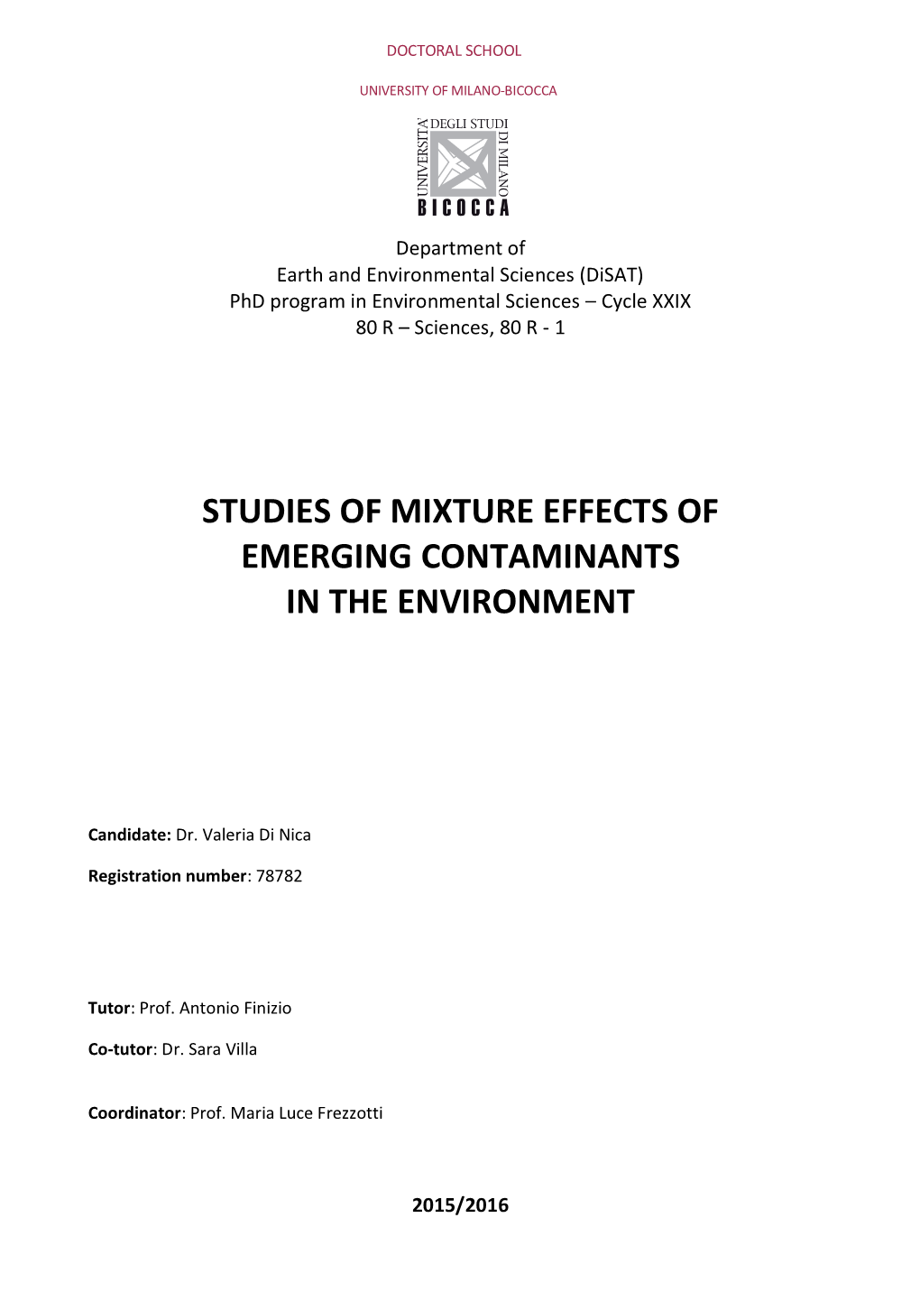 Studies of Mixture Effects of Emerging Contaminants in the Environment