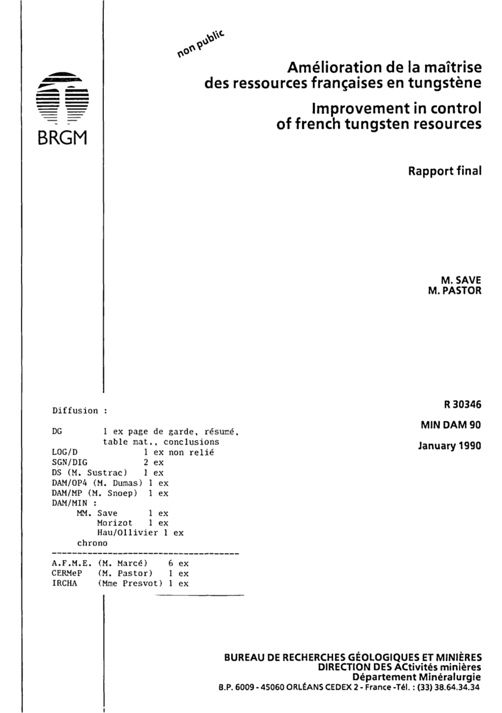 Amélioration De La Maîtrise Des Ressources Françaises En Tungstène Improvement in Control of French Tungsten Resources BRGM