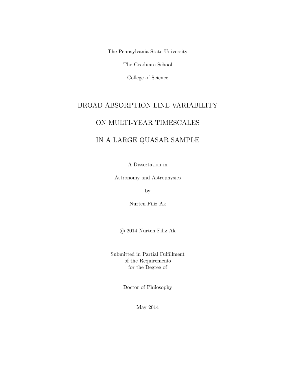 Broad Absorption Line Variability on Multi-Year Timescales in a Large Quasar Sam- Ple; Filiz Ak, N., Brandt, W