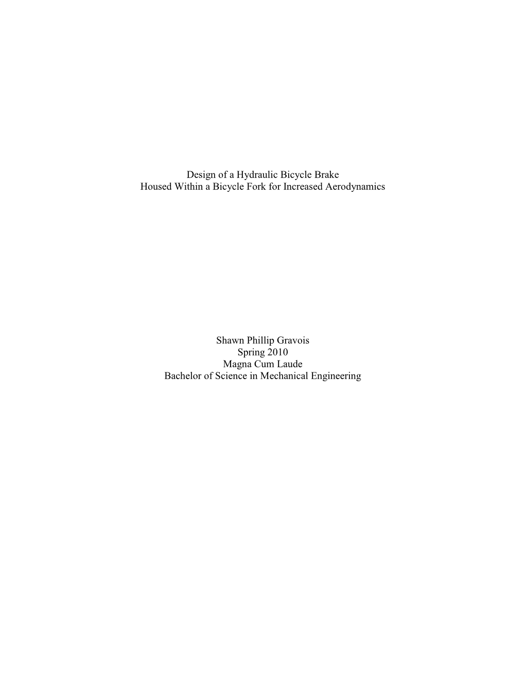 Design of a Hydraulic Bicycle Brake Housed Within a Bicycle Fork for Increased Aerodynamics