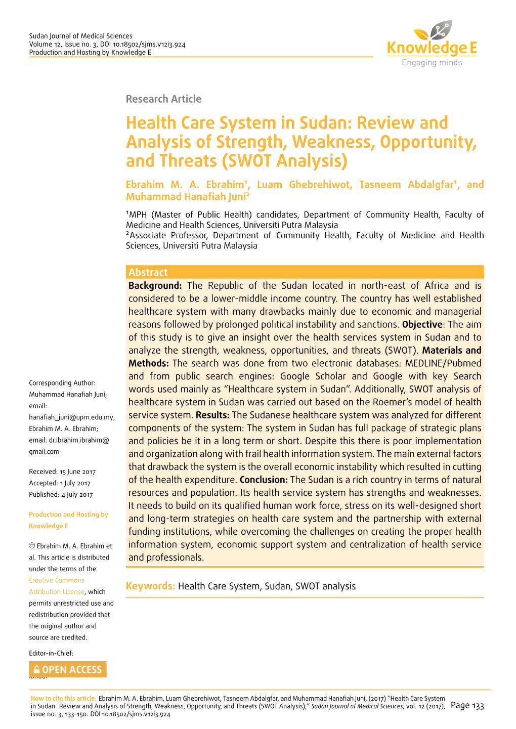 Health Care System in Sudan: Review and Analysis of Strength, Weakness, Opportunity, and Threats (SWOT Analysis) Ebrahim M