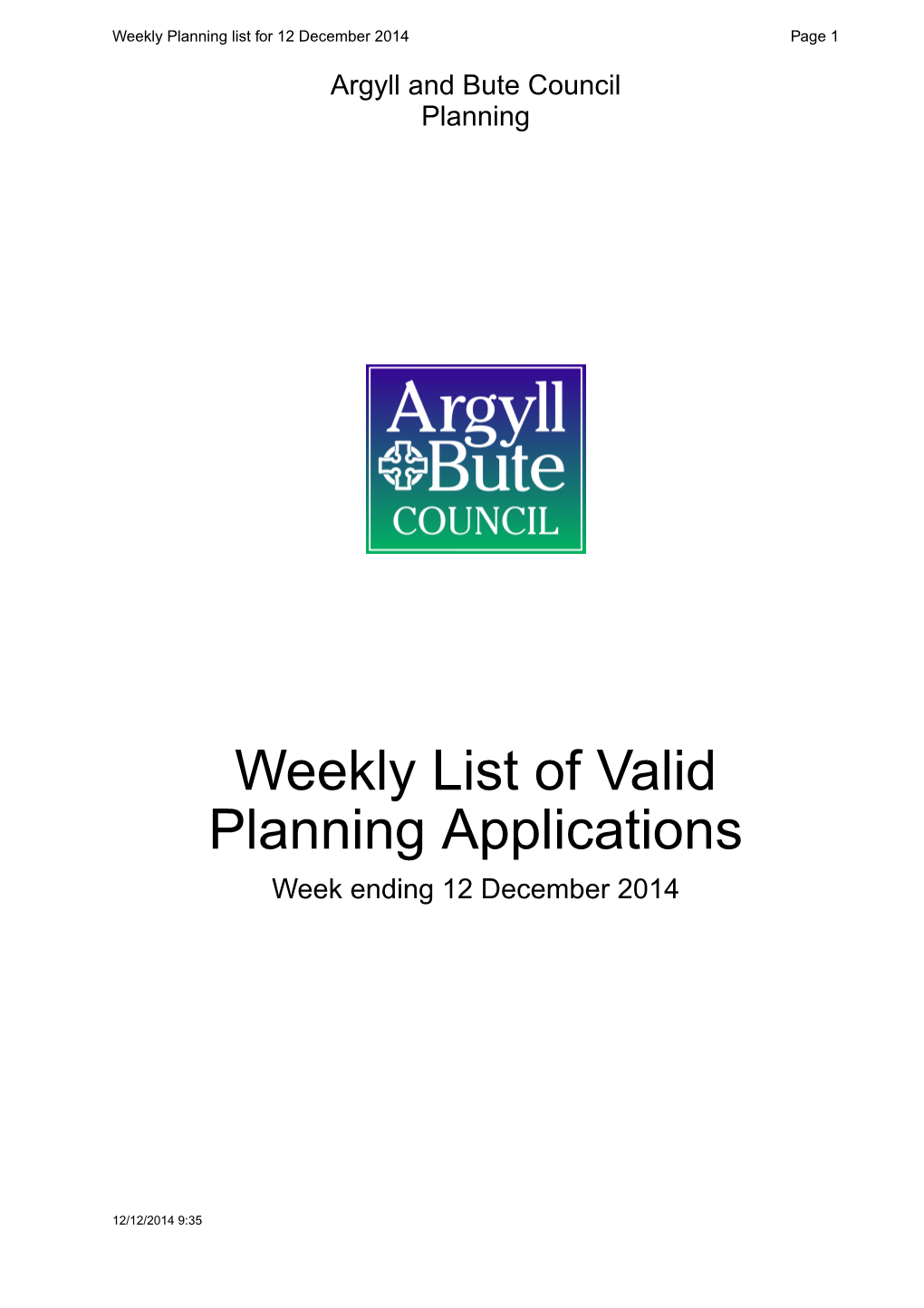 Weekly List of Valid Planning Applications Week Ending 12 December 2014