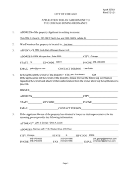 CITY of CHICAGO APPLICATION for an AMENDMENT to the CHICAGO ZONING ORDINANCE 1. ADDRESS of the Property Applicant Is Seeking To