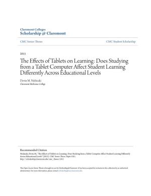 The Effects of Tablets on Learning: Does Studying from a Tablet Computer Affect Student Learning Differently Across Educational Levels" (2015)