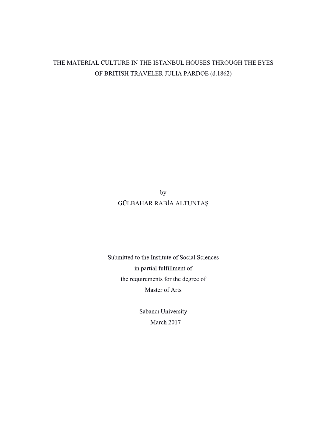 THE MATERIAL CULTURE in the ISTANBUL HOUSES THROUGH the EYES of BRITISH TRAVELER JULIA PARDOE (D.1862)