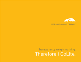 Therefore I Golite. a MESSAGE from the FOUNDERS [GRI 1.1, 1.2]
