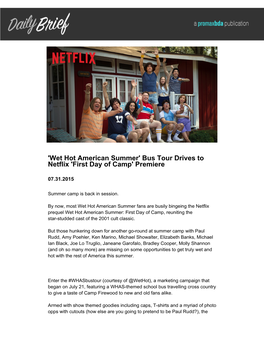 'Wet Hot American Summer' Bus Tour Drives to Netflix 'First Day of Camp' Premiere