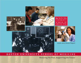 BOSTON UNIVERSITY SCHOOL of MEDICINE Honoring the Past, Supporting the Future