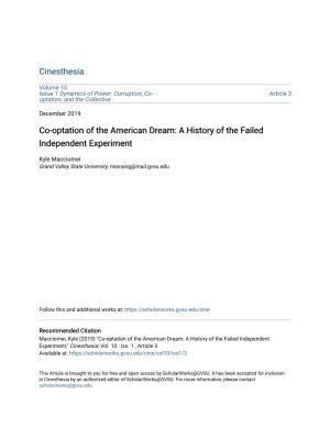 Co-Optation of the American Dream: a History of the Failed Independent Experiment