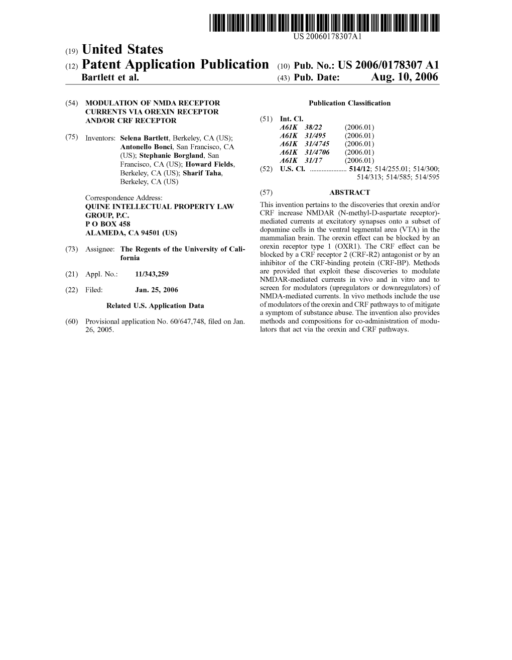 (12) Patent Application Publication (10) Pub. No.: US 2006/0178307 A1 Bartlett Et Al
