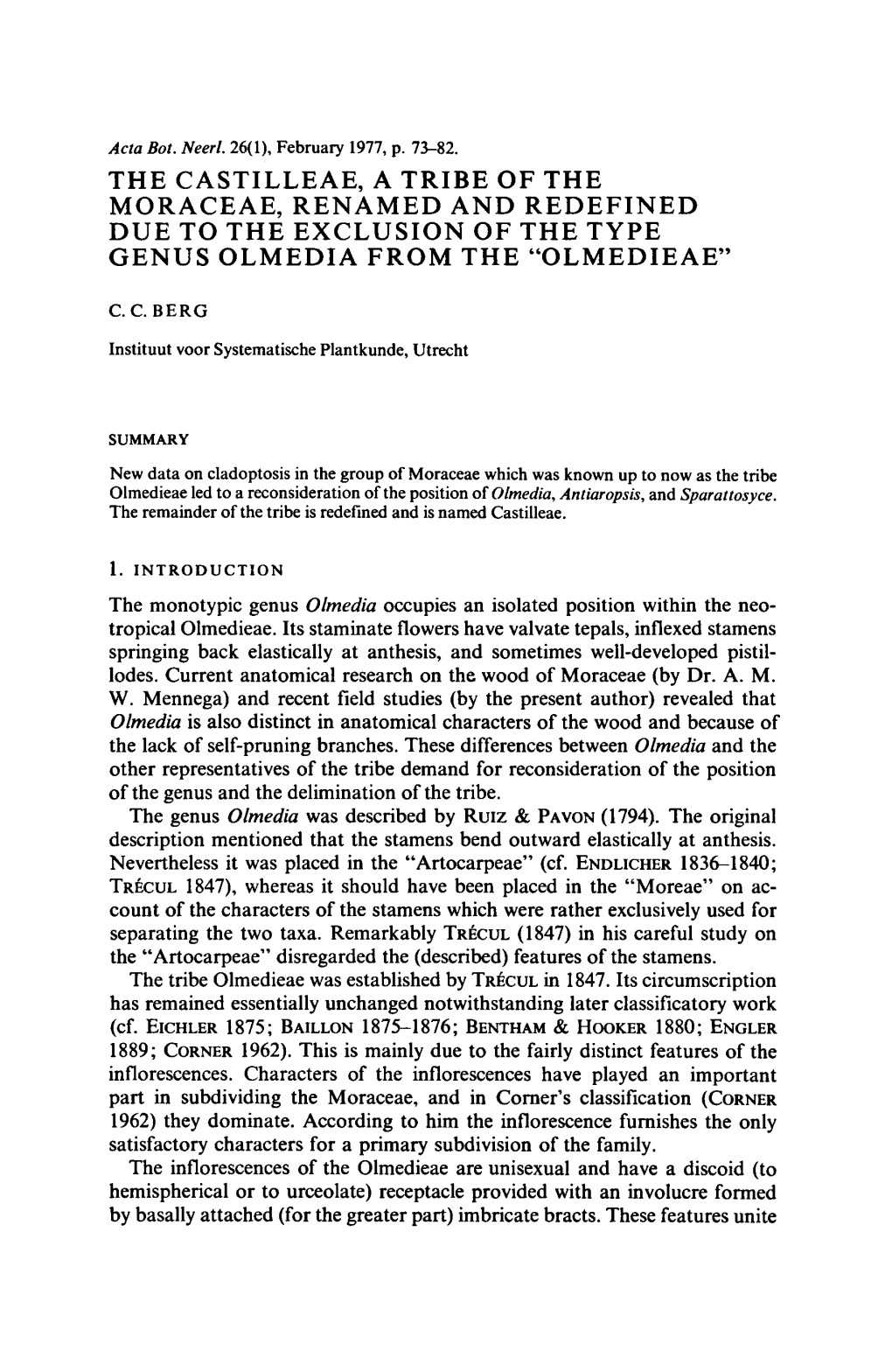 The Castilleae, a Tribe of the Moraceae, Renamed and Redefined Due to the Exclusion of the Type Genus Olmedia From