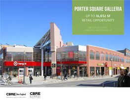 Porter Square Galleria up to 16,032 SF RETAIL OPPORTUNITY