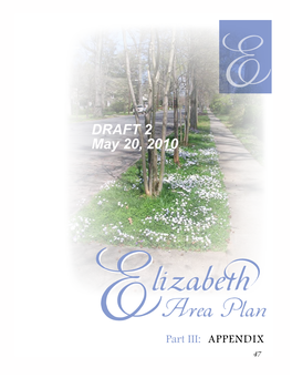 Area Planplan Part III: APPENDIX 47 Lizabeth Area Plan Part III: Appendix