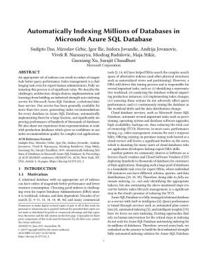 Automatically Indexing Millions of Databases in Microsoft Azure SQL Database Sudipto Das, Miroslav Grbic, Igor Ilic, Isidora Jovandic, Andrija Jovanovic, Vivek R