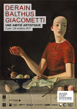 Derain, Balthus, Giacometti Une Amitié