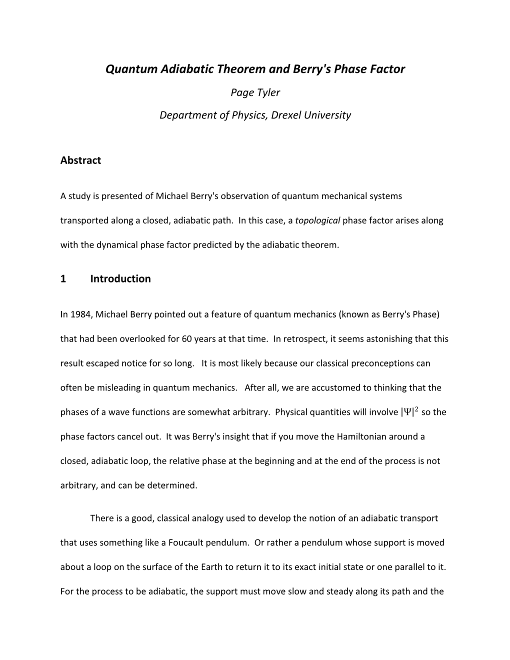 Quantum Adiabatic Theorem and Berry's Phase Factor Page Tyler Department of Physics, Drexel University