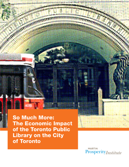 So Much More: the Economic Impact of the Toronto Public Library on the City of Toronto
