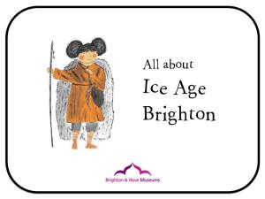 Ice Age Brighton Ice Age