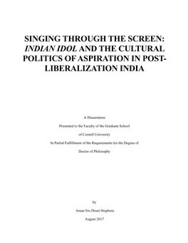 Singing Through the Screen: Indian Idol and the Cultural Politics of Aspiration in Post- Liberalization India