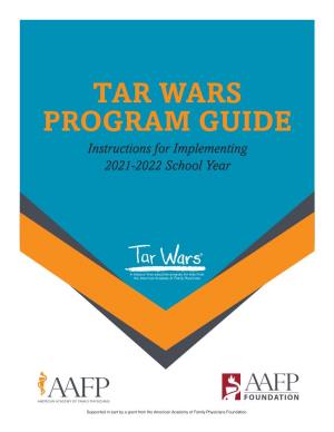 TAR WARS PROGRAM GUIDE Instructions for Implementing 2021-2022 School Year