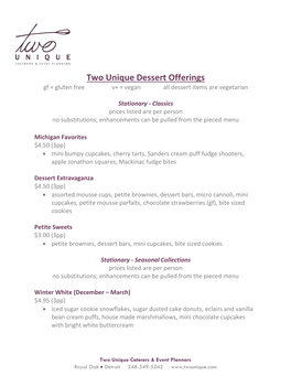 Two Unique Dessert Offerings Gf = Gluten Free V+ = Vegan All Dessert Items Are Vegetarian