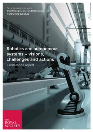 Robotics and Autonomous Systems – Visions, Challenges and Actions Conference Report