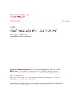 Chelf, Frank Leslie, 1907-1982 (MSS 492) Manuscripts & Folklife Archives Western Kentucky University, Mssfa@Wku.Edu