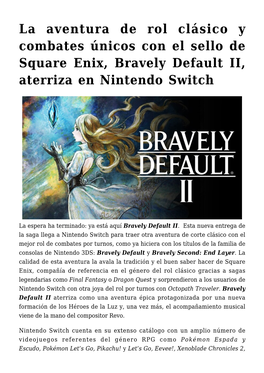 La Aventura De Rol Clásico Y Combates Únicos Con El Sello De Square Enix, Bravely Default II, Aterriza En Nintendo Switch