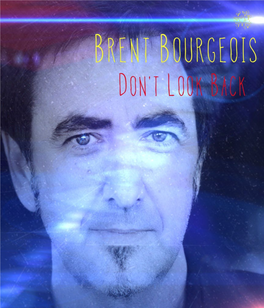 Is.Com Brentbourgeois.Com Don’T Look Back