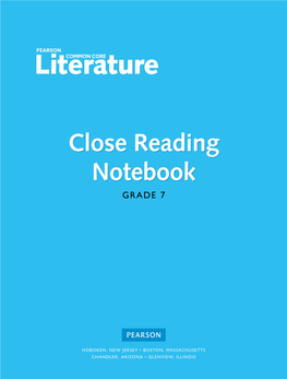 Close Reading Notebook, Grade 7