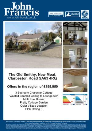 The Old Smithy, New Moat, Clarbeston Road SA63 4RQ